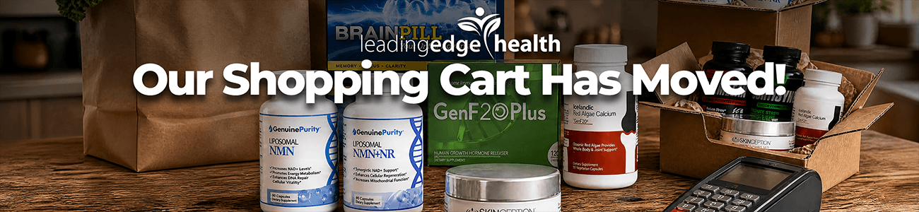 Leading Edge Health products available through our new shopping cart